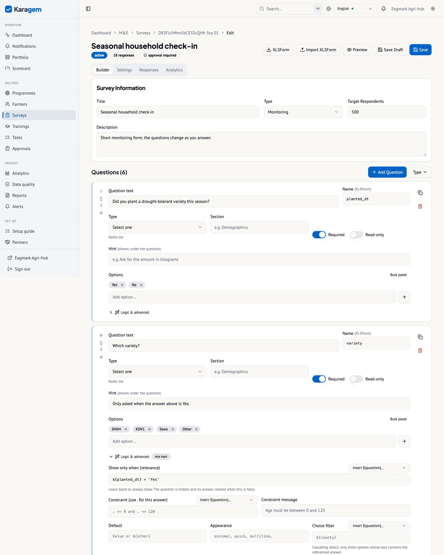 The survey builder. Questions on the left, properties on the right; skip logic and constraints are plain expressions with a live check.